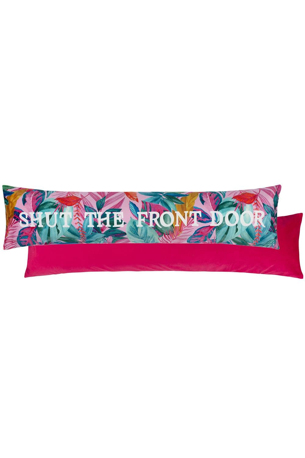 Shut The Front Door Velvet Draught Excluder Cover
