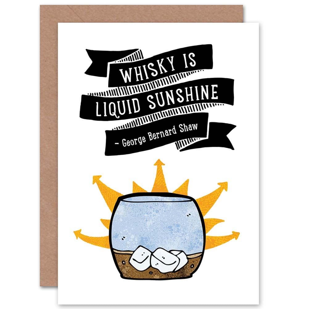 Quote Author Bernard Shaw Whisky Liquid Sunshine Greetings Card