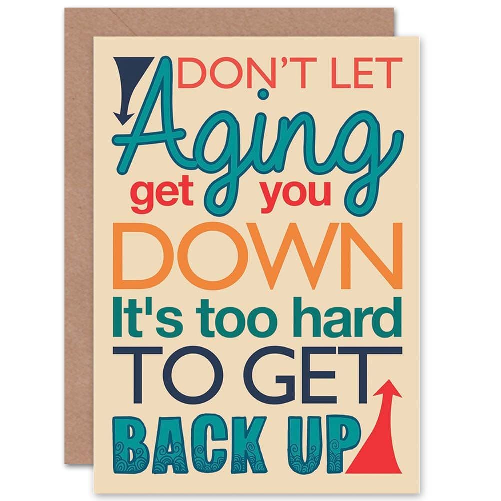 Birthday Aging Ageing Down Up Fun Greetings Card
