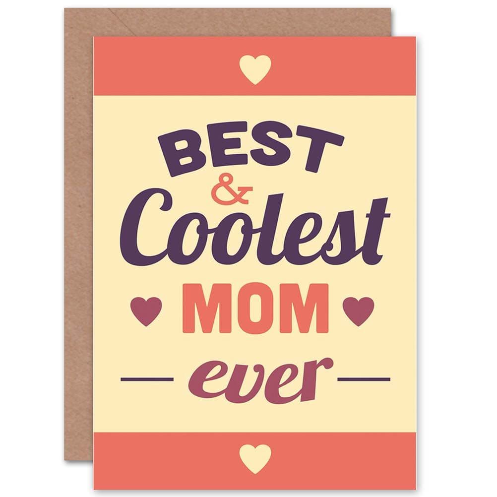 Mothers Day Coolest Mom Ever Greetings Card