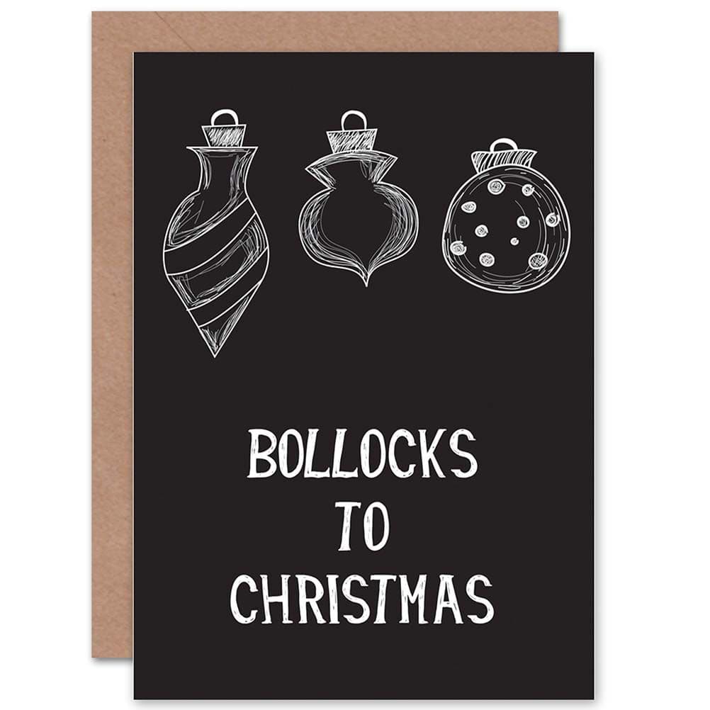 Bollocks To Christmas Greetings Card