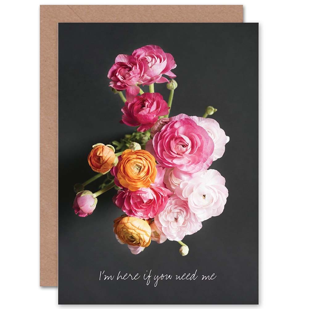 Here If You Need Me Greetings Card