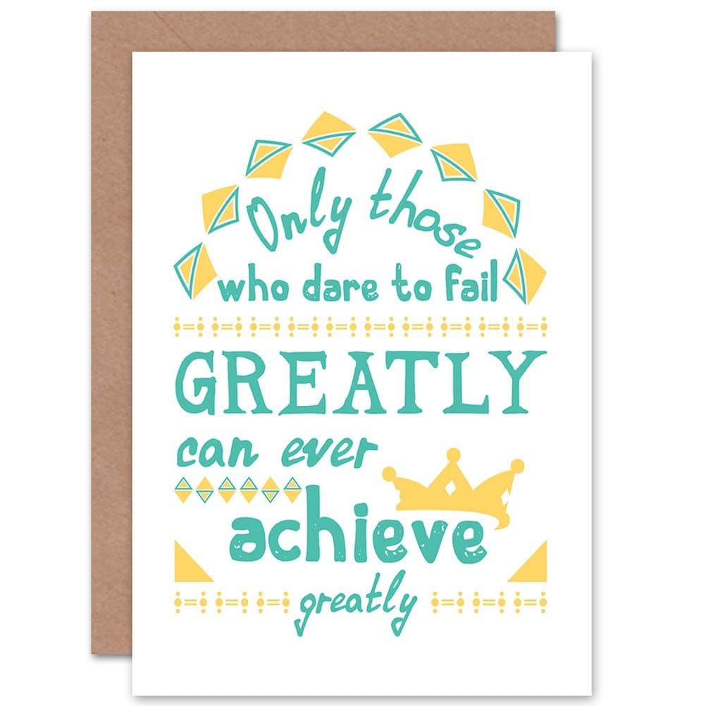 Quote Motivation Dare Fail Achieve Greatly Greetings Card