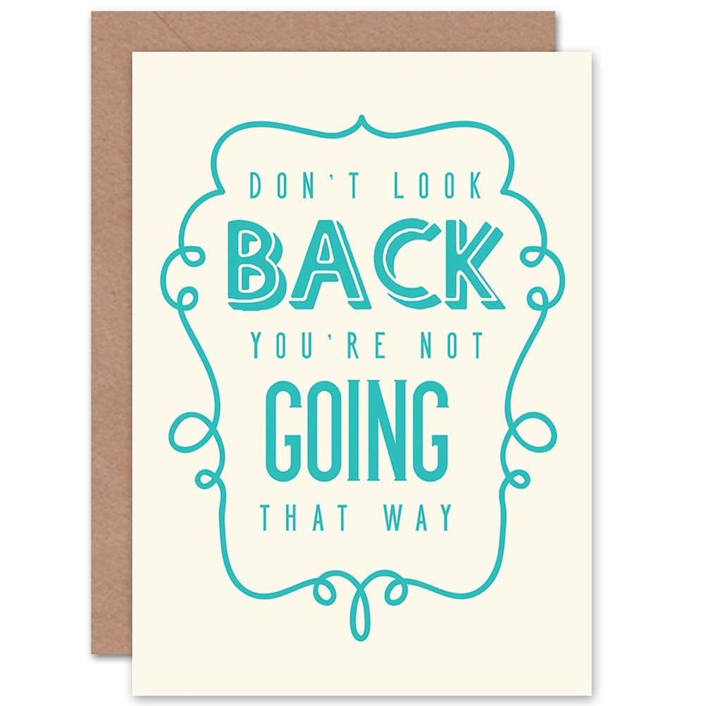Quote Motivation Don't Look Going Back Greetings Card