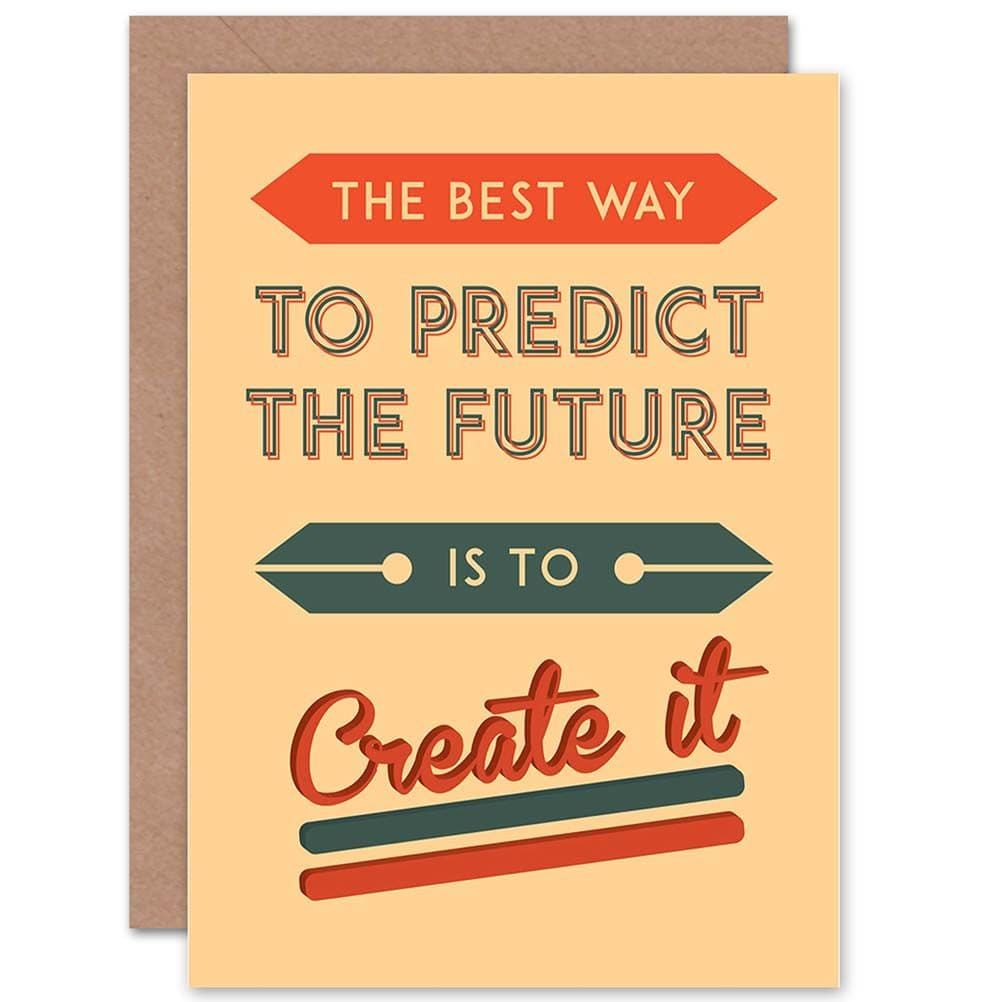 Quote Motivation Predict Create Future Greetings Card