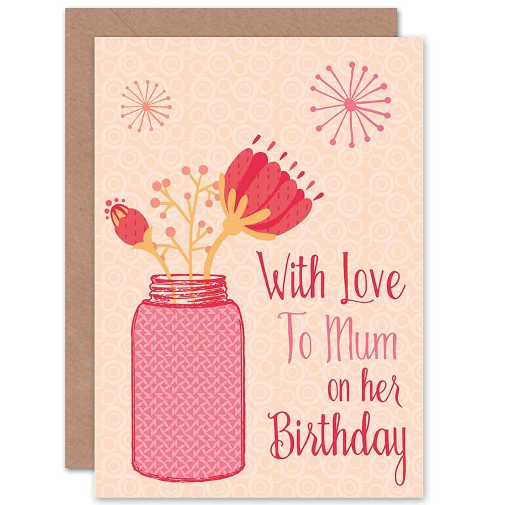 Birthday Happy Mum Mother Flower Jar Design Greetings Card