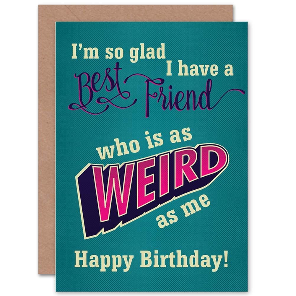 Happy Birthday Card Fun Weird Best Friends Graphic Greetings Card
