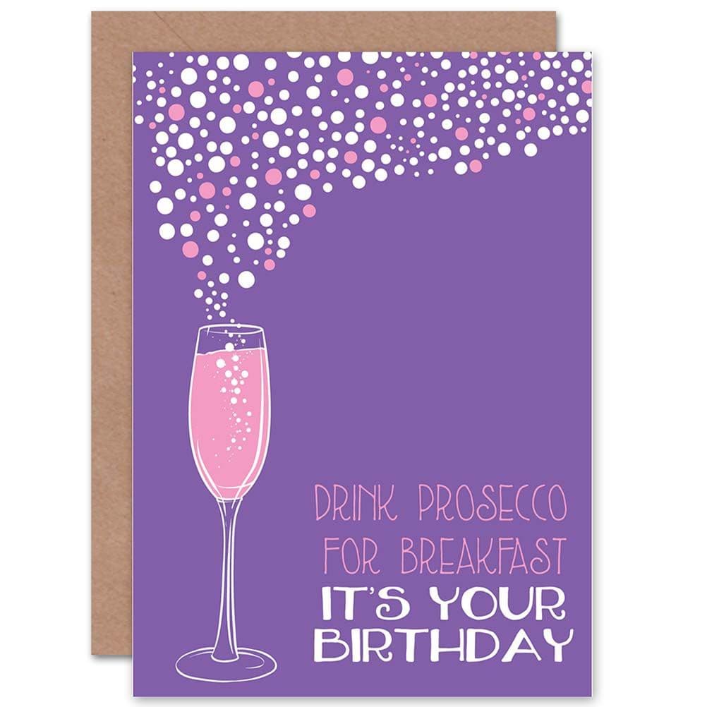Birthday Birthday Prosecco Friend Greetings Card