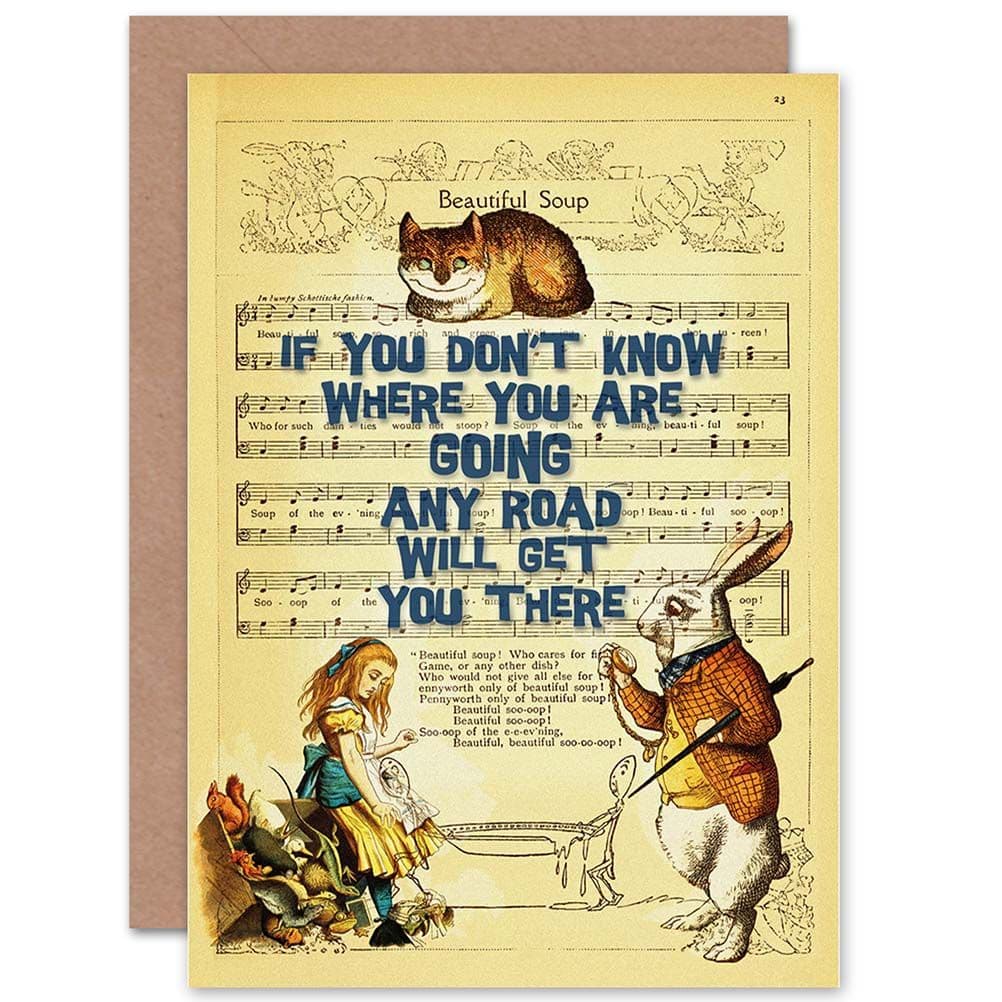 Birthday Upcycle Alice Wonderland Quote Any Road Greetings Card