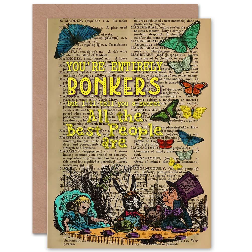 Alice Wonderland Bonkers Quote Mad Hatter Upcycle Greetings Card