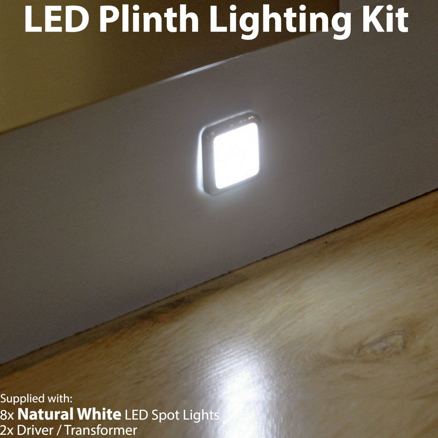 Square LED Plinth Light Kit 8 NATURAL Spotlights Kitchen Bathroom Panel