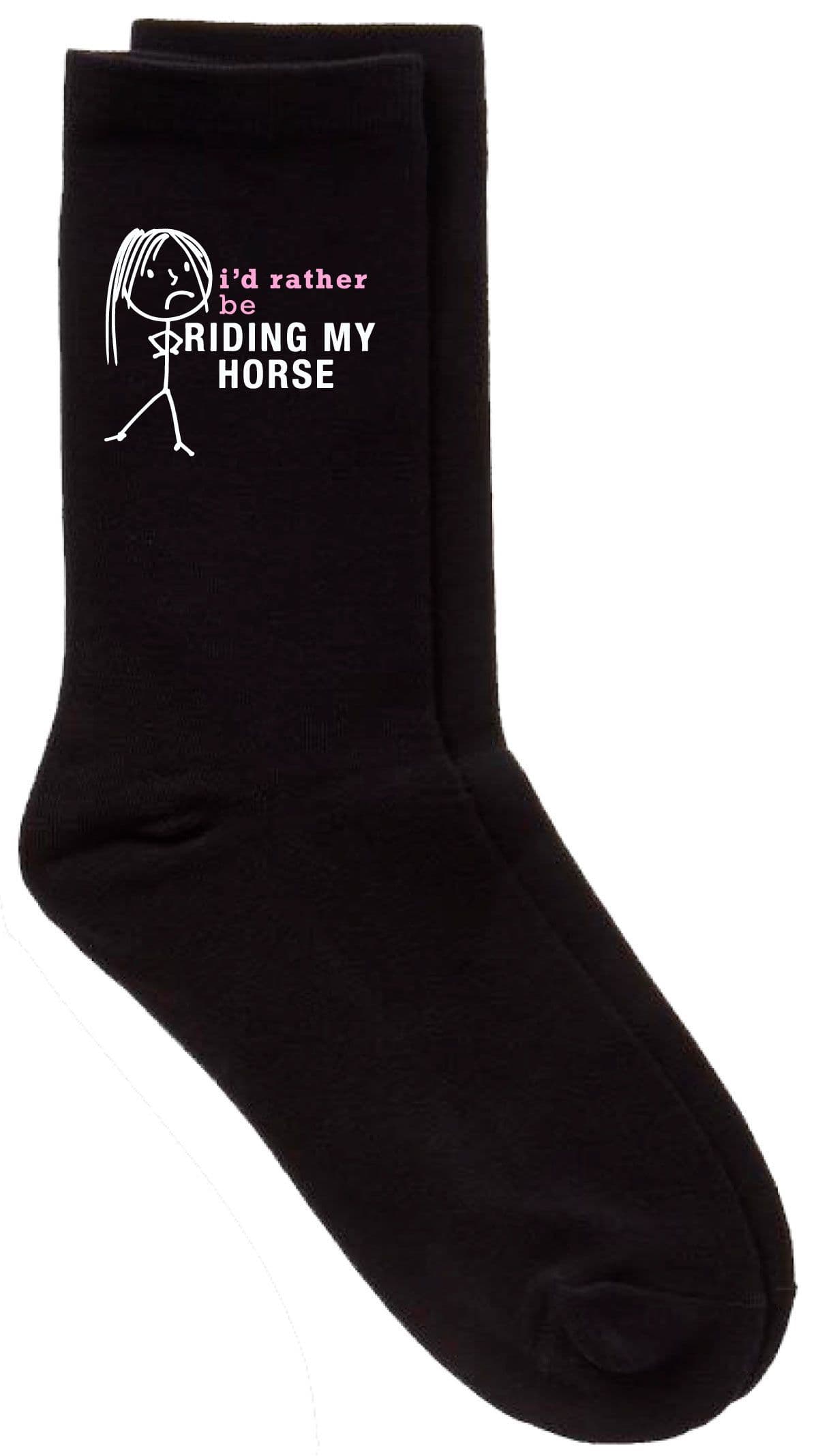 Id Rather Be Riding My Horse Socks
