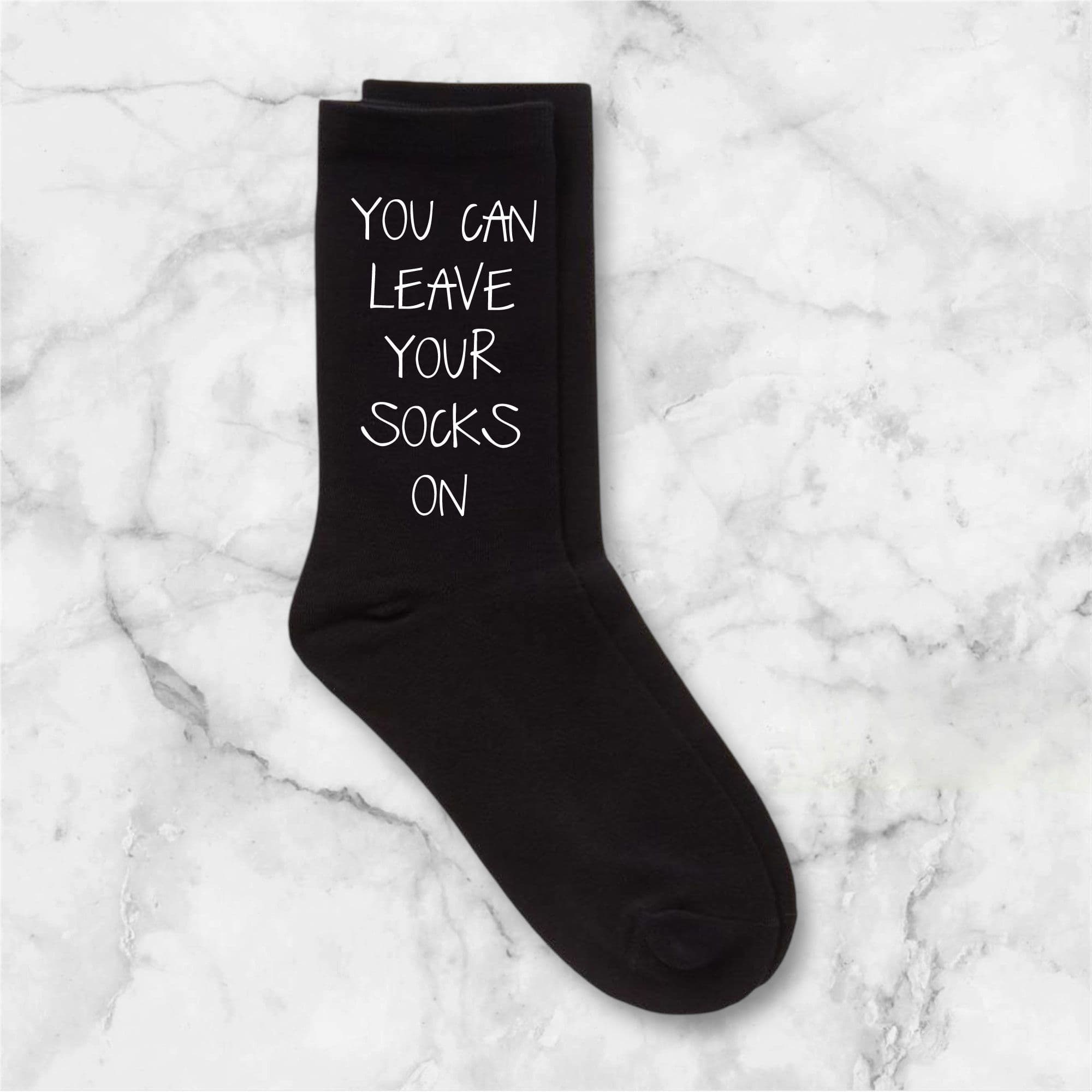 You Can Leave Your Socks On Calf Socks