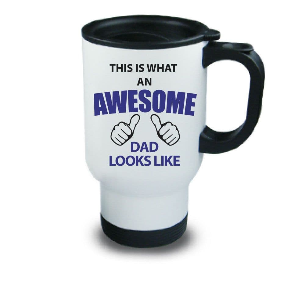 This Is What An Awesome Dad Looks Like Metal Travel Mug