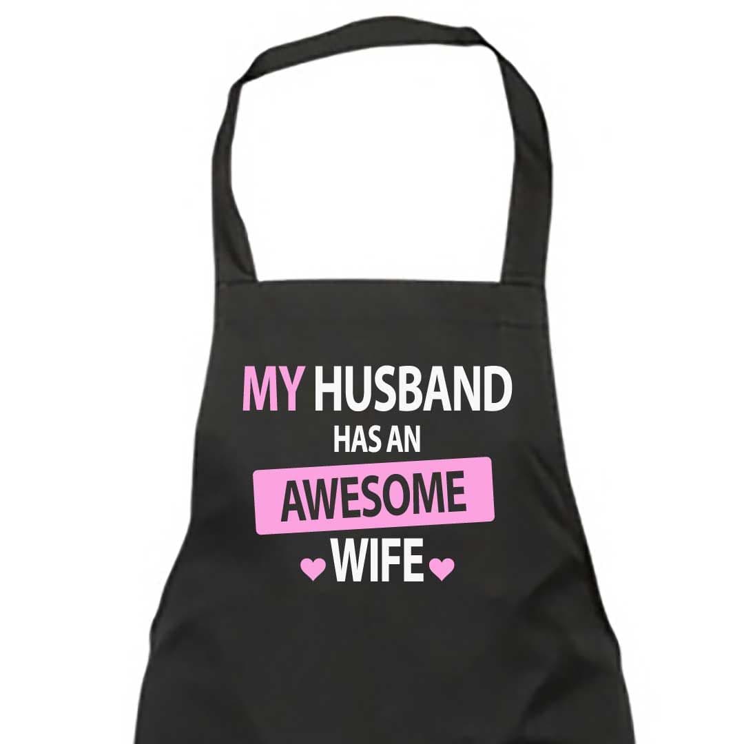 My Husband Has Awesome Wife Apron