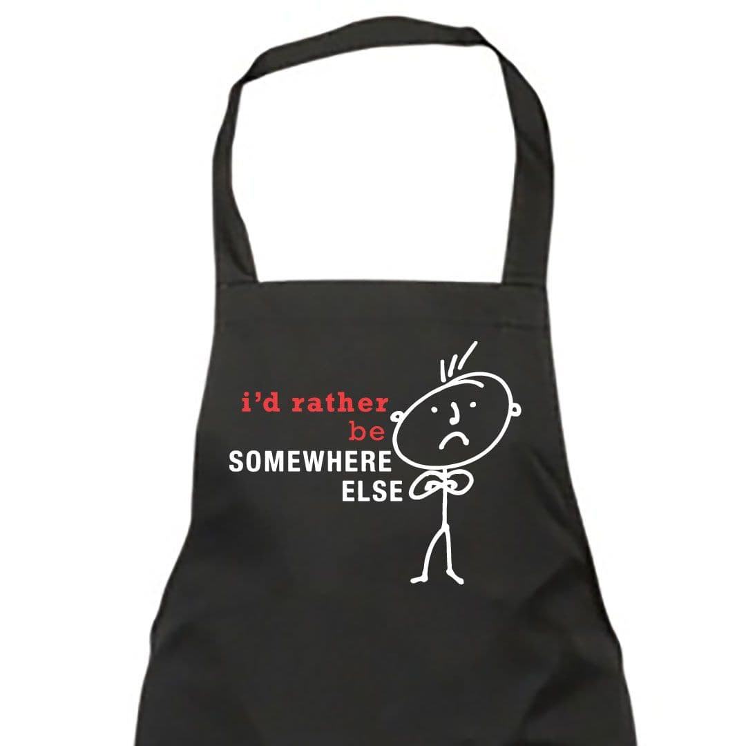 Id Rather Be Somewhere Else Apron