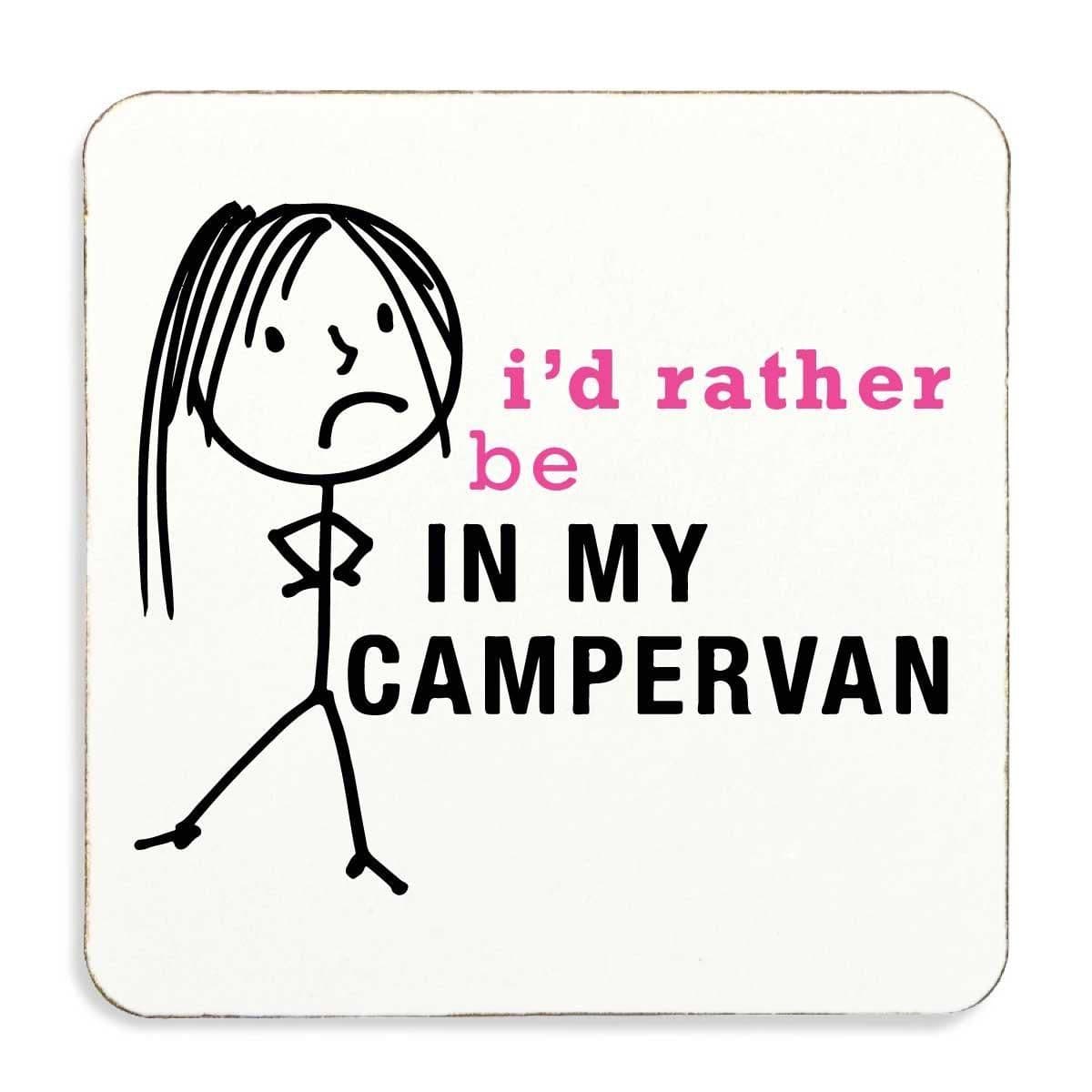 Id Rather Be My Campervan Coaster Wife