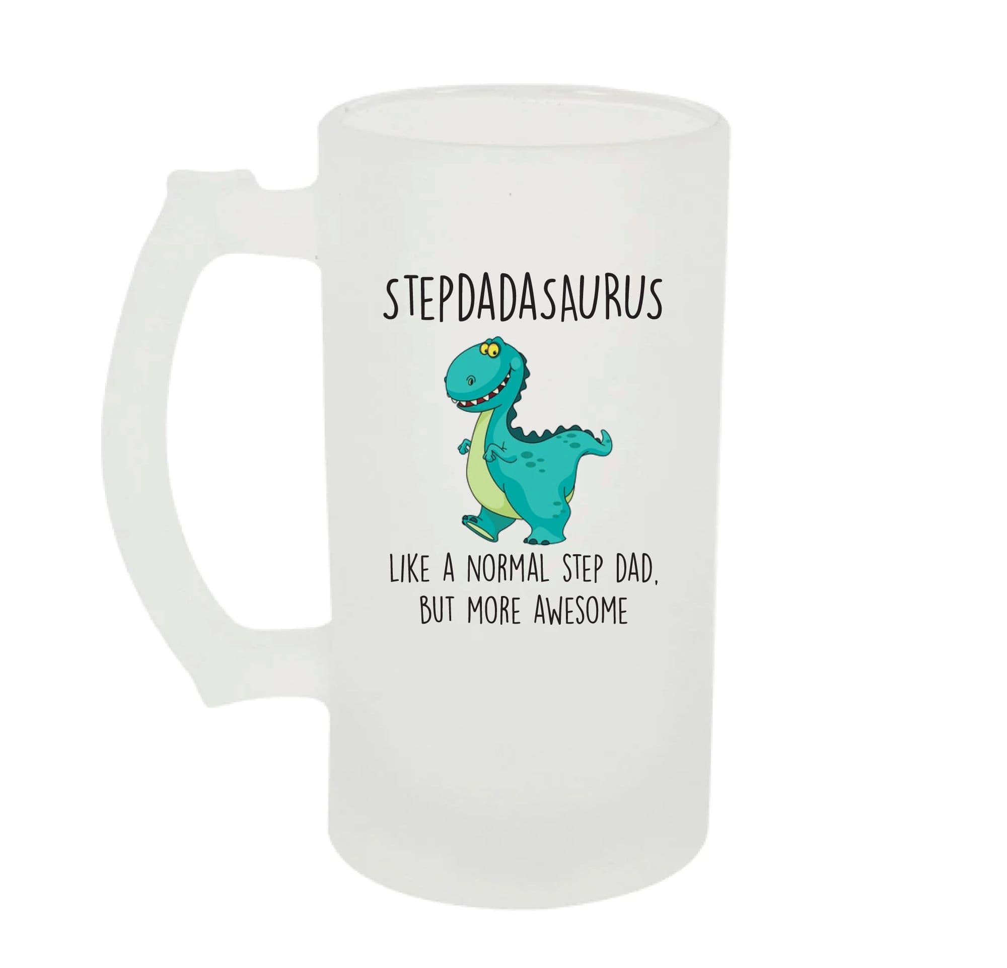 Frosted Beer Stein Stepdadasaurus Like Normal Step Dad But More Awesome