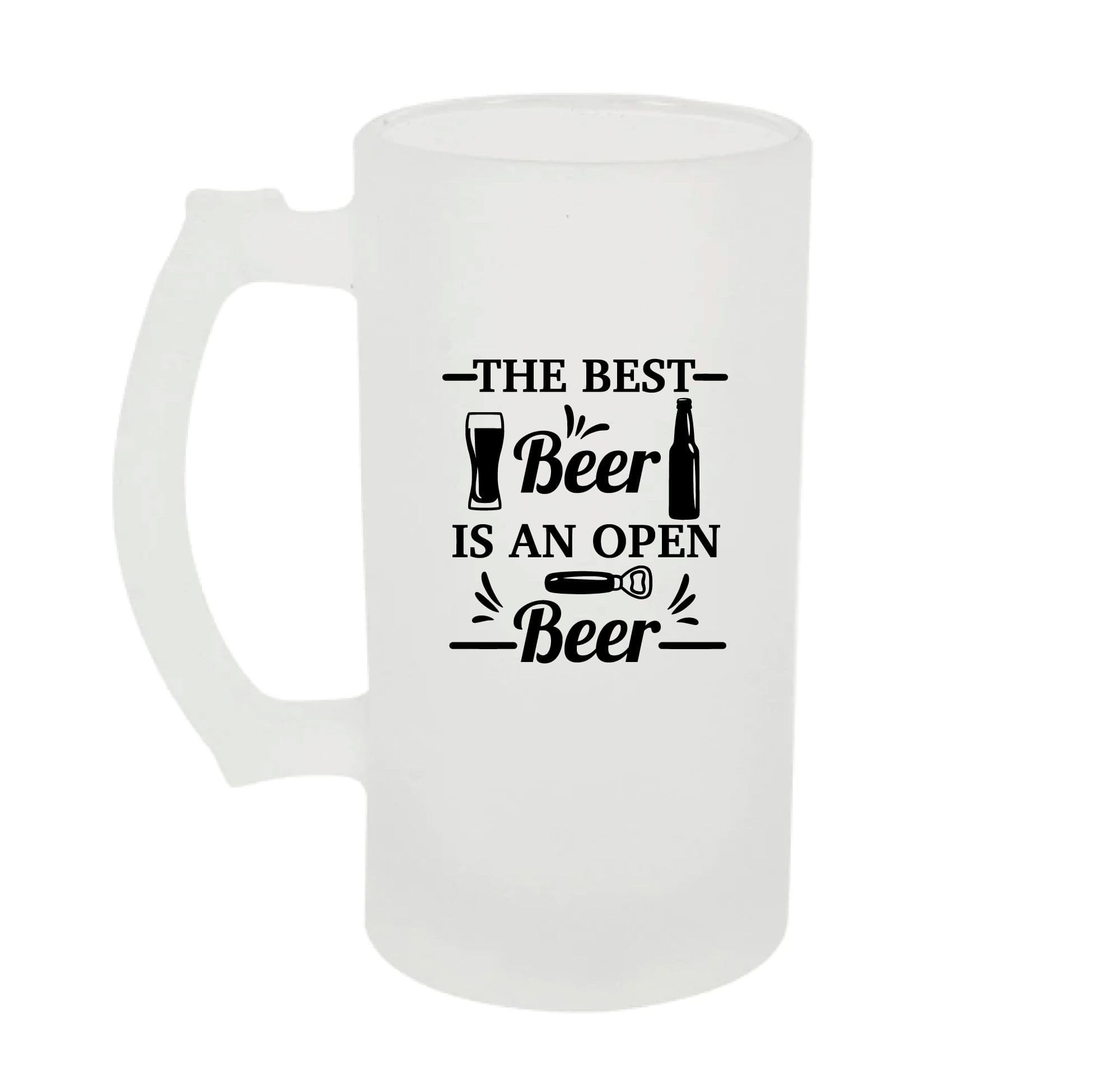 Frosted Beer Stein Tankard Best Beer Is Open Beer Glass