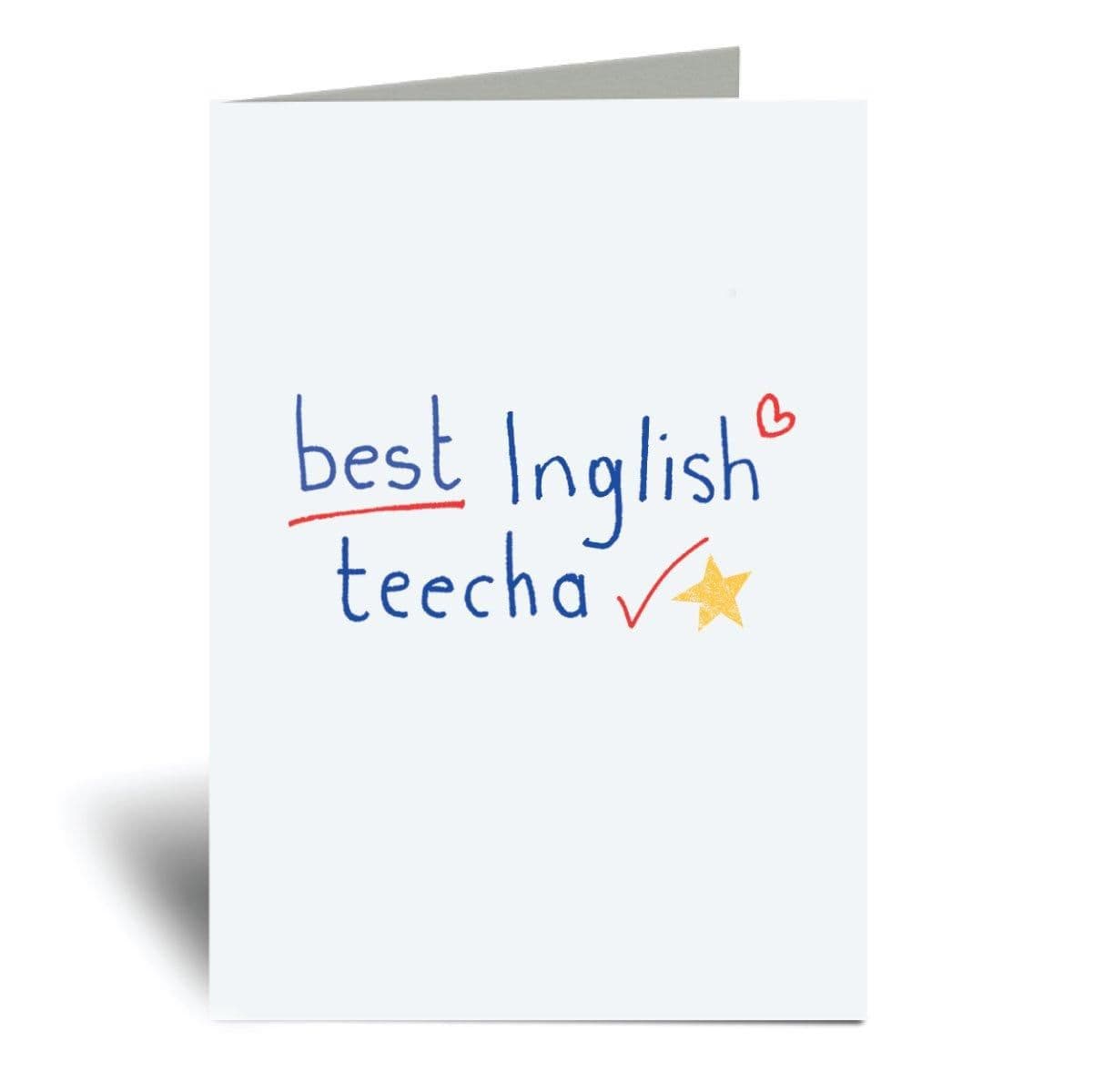 Best Inglish Teecha A6 Greeting Card