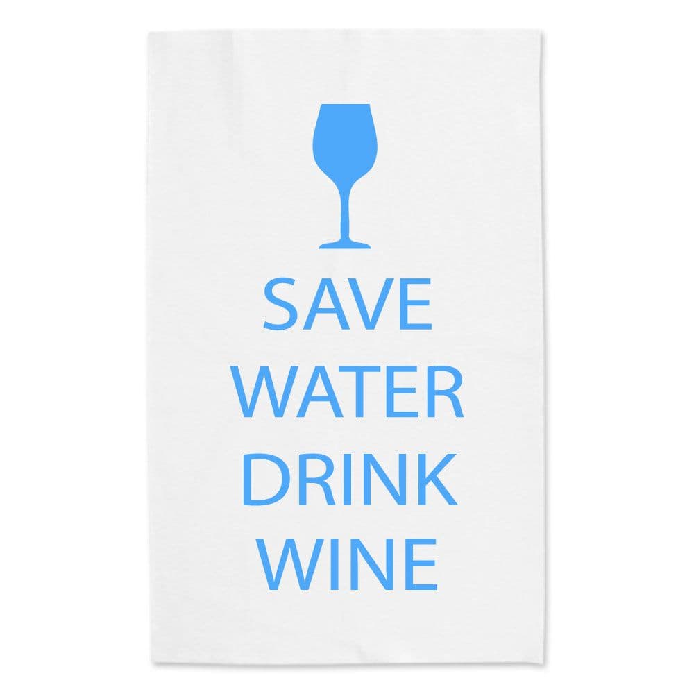 Save Water Drink Wine White Tea Towel Blue Text