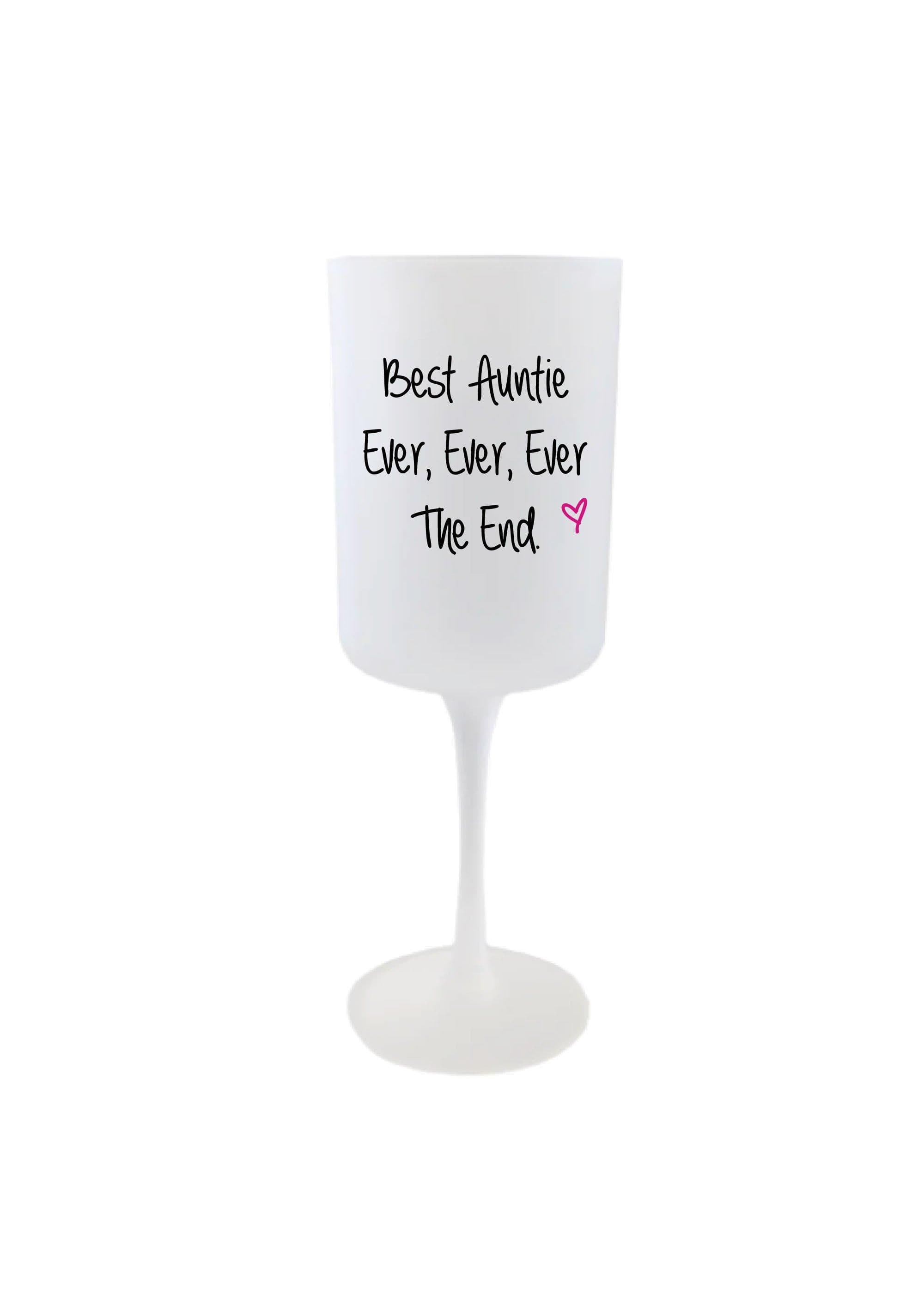 Glass Best Auntie Ever Ever Ever End