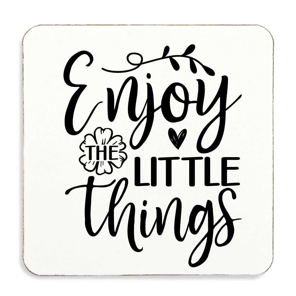 Enjoy Little Things Cork Back Coaster Inspirational Motivational Affirmation