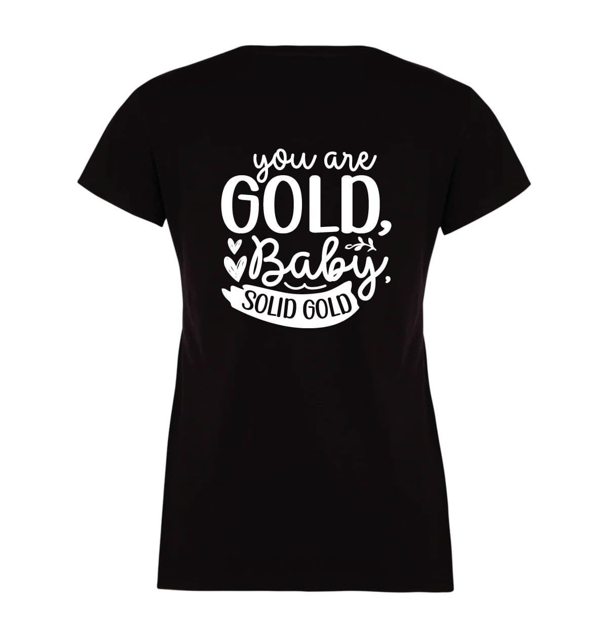 You Are Gold Solid Gold Tshirt