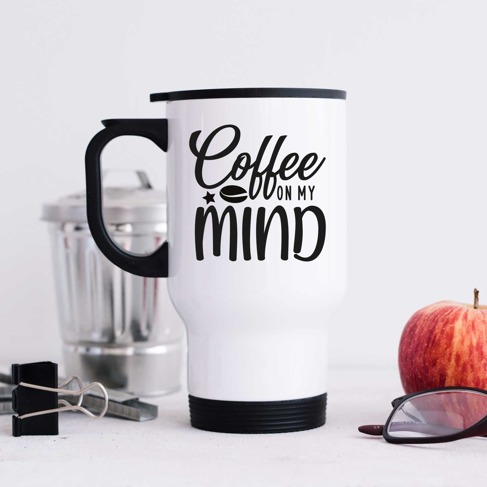 Coffee On my Mind Metal Travel Mug