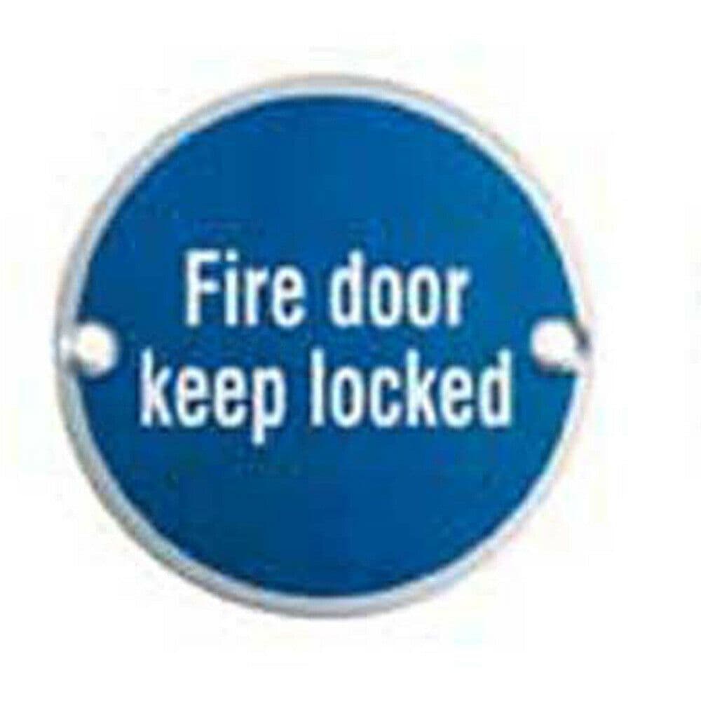 Fire Door Keep Locked Sign 64mm Fixing Centres 76mm Dia Polished Steel