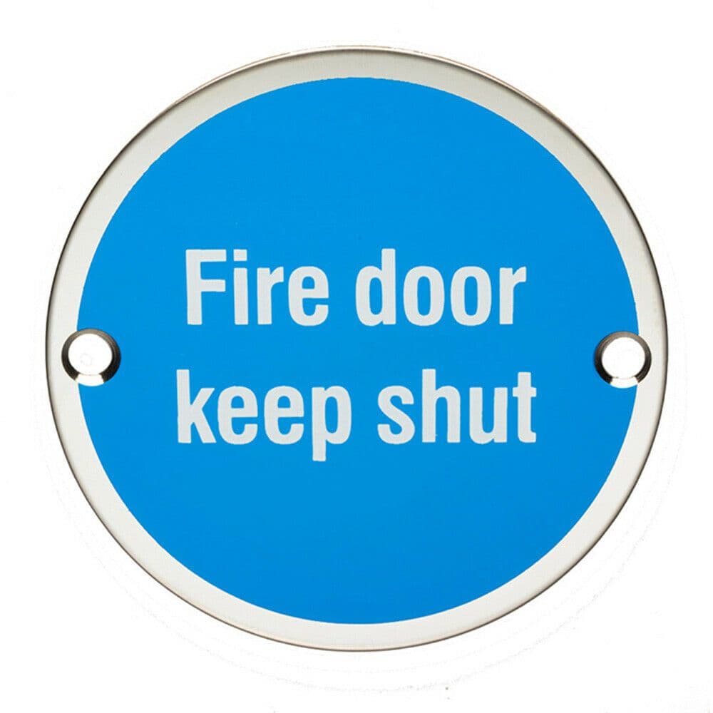 Fire Door Keep Shut Sign 64mm Fixing Centres 76mm Dia Polished Steel