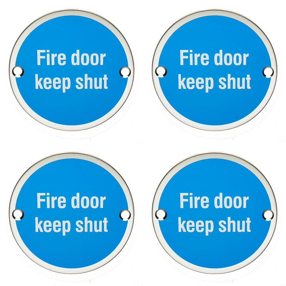 4x Fire Door Keep Shut Sign 64mm Fixing Centres 76mm Dia Polished Steel