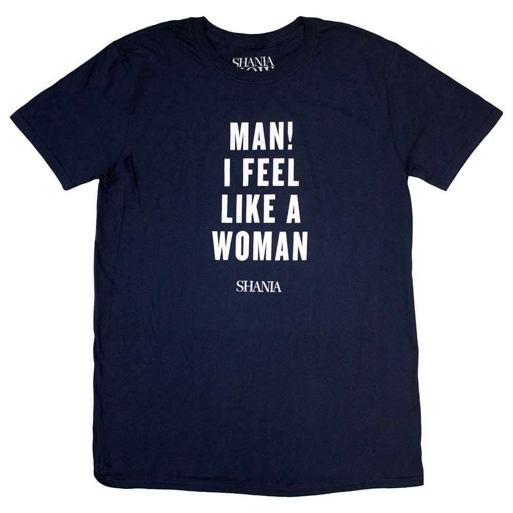 Feel Like Woman T Shirt