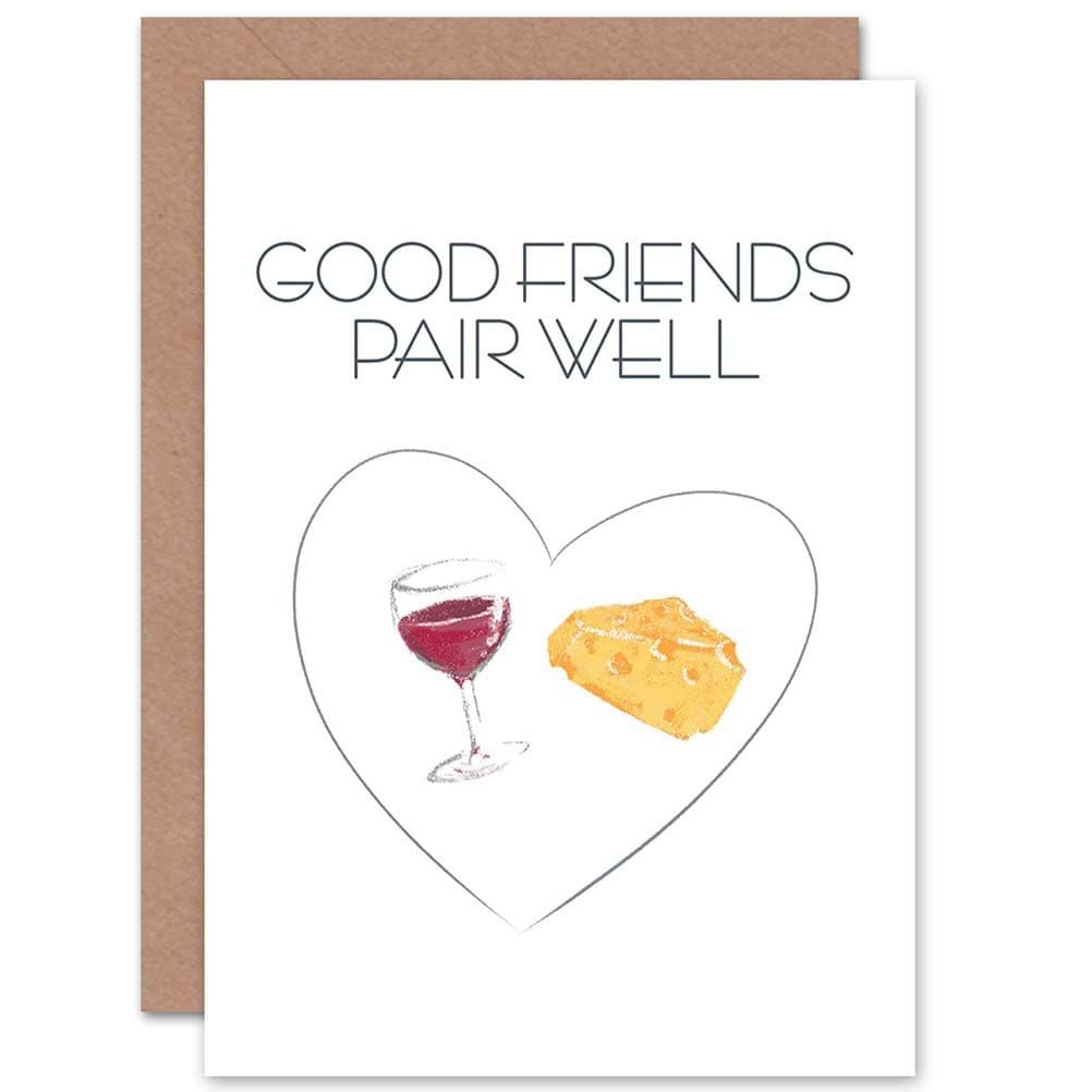 Friendship Good Pair Cheese Wine Greetings Card