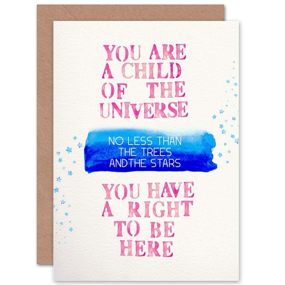Desiderata Quote Snippet Universe Right To Be Here Greetings Card