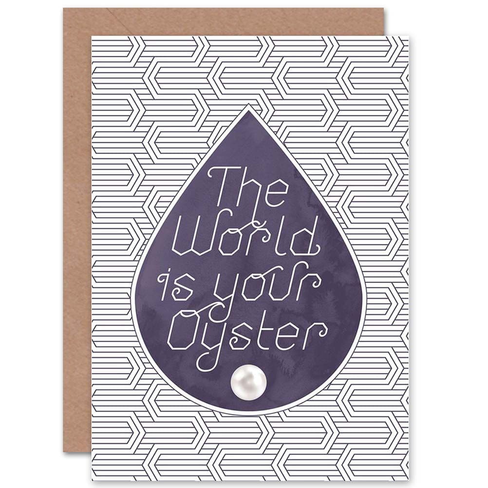 World Is Your Oyster Greetings Card