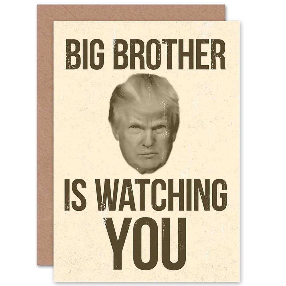 Donald Trump Big Brother 1984 Watching You George Orwell Greetings Card