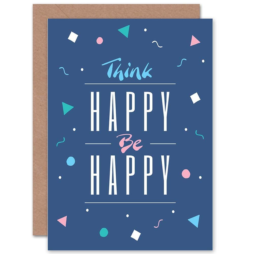 Think Happy Be Happy Greetings Card