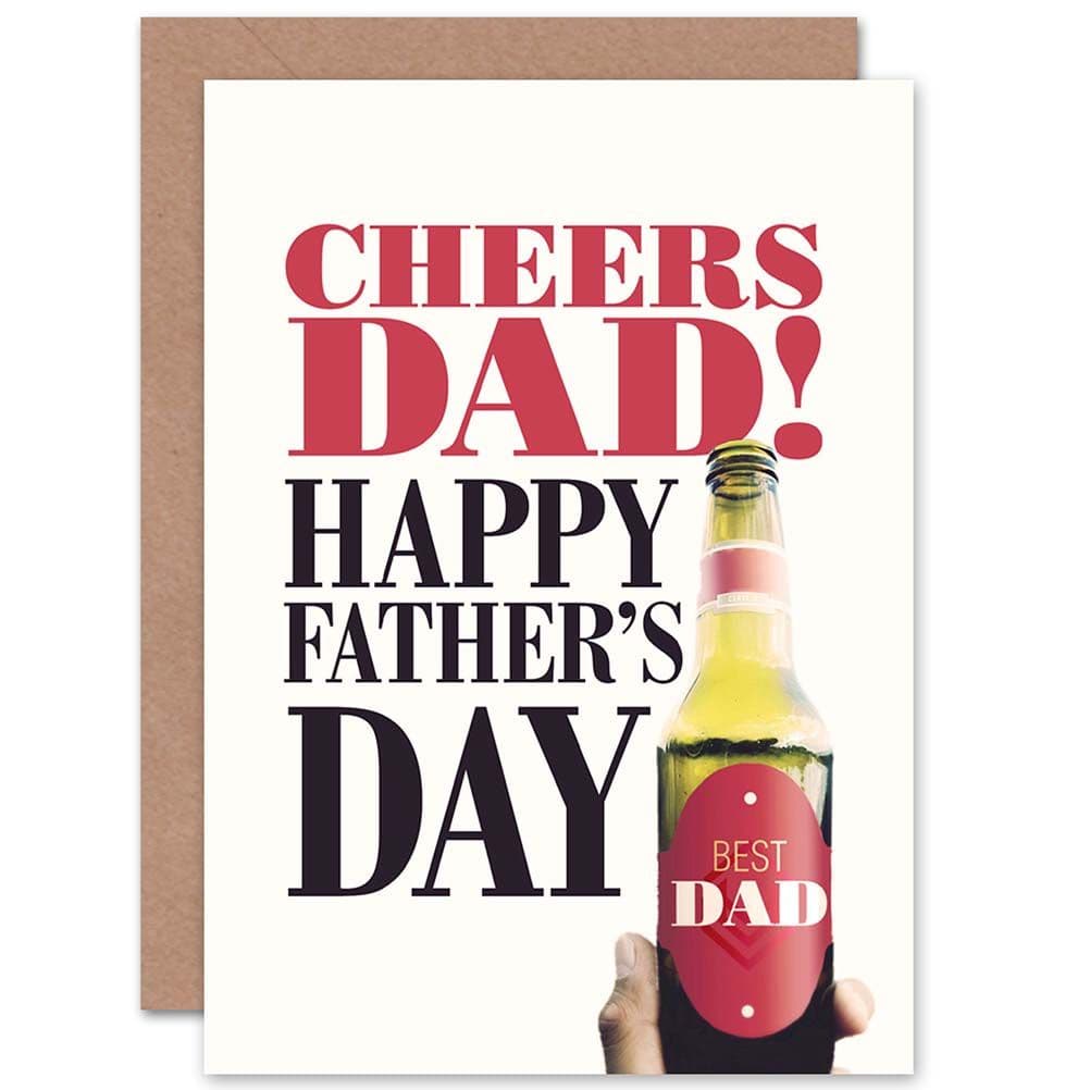 Cheers Dad Best Fathers Day Beer Bottle Greetings Card