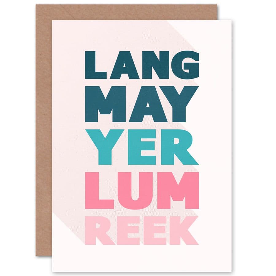Scottish Phrase Lang Lum Reek Hogmanay Toast Scotland Greetings Card