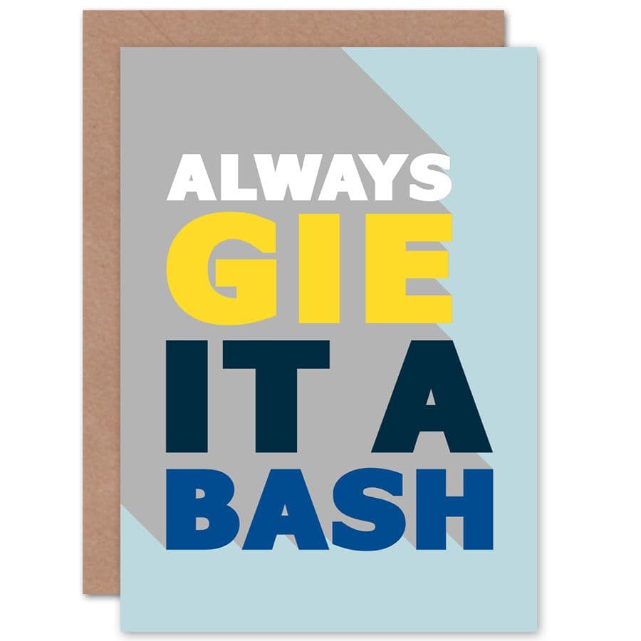 Gie it Bash Scottish Phrase Greetings Card