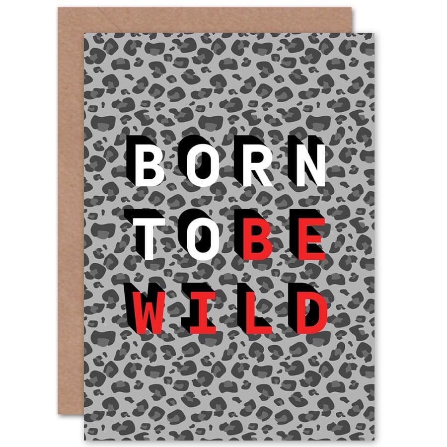 Born To Be Wild Animal Typography Greetings Card