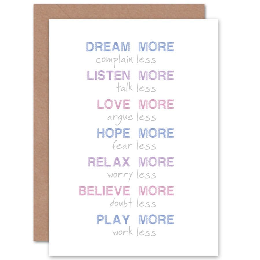Dream More Complain Less Greetings Card