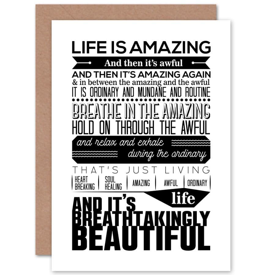 Motivational Life Amazing Awful Beautiful Greetings Card