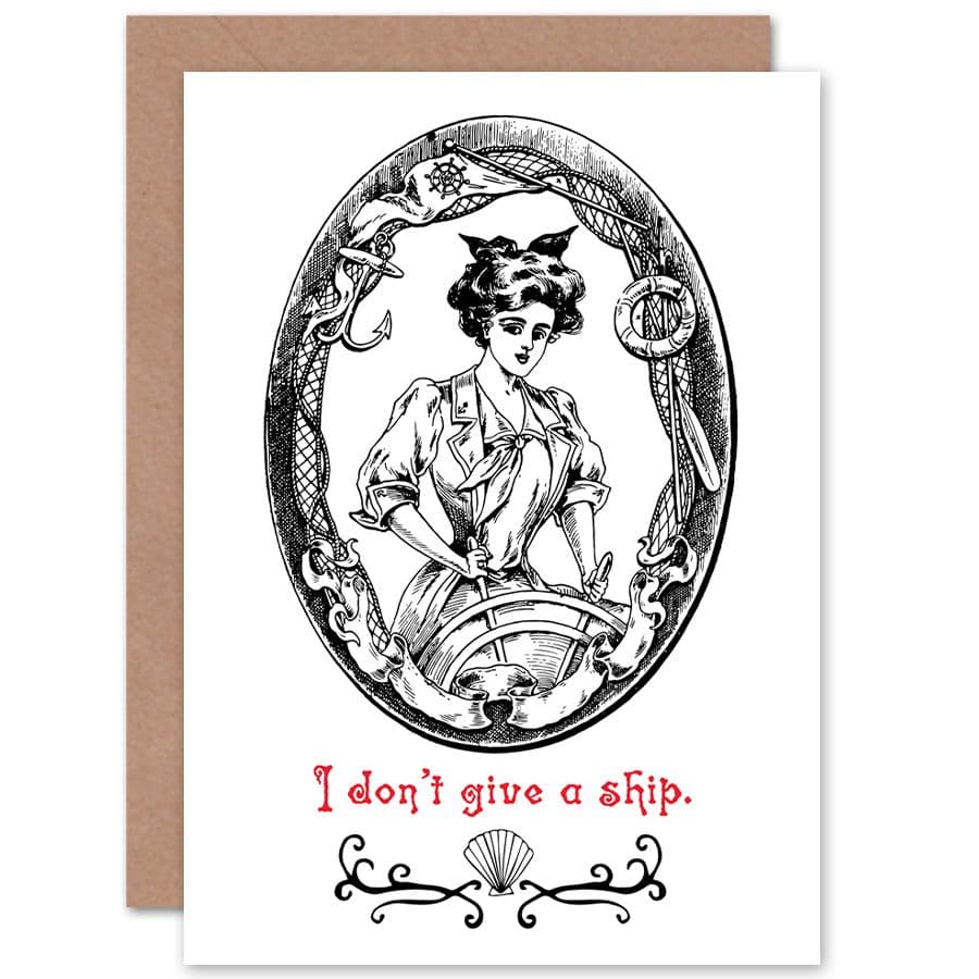 Quote Dont Give Ship Captain Greetings Card