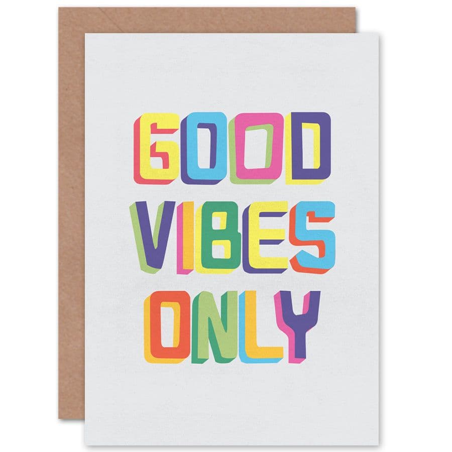 Quote Good Vibes Only Colourful Greetings Card