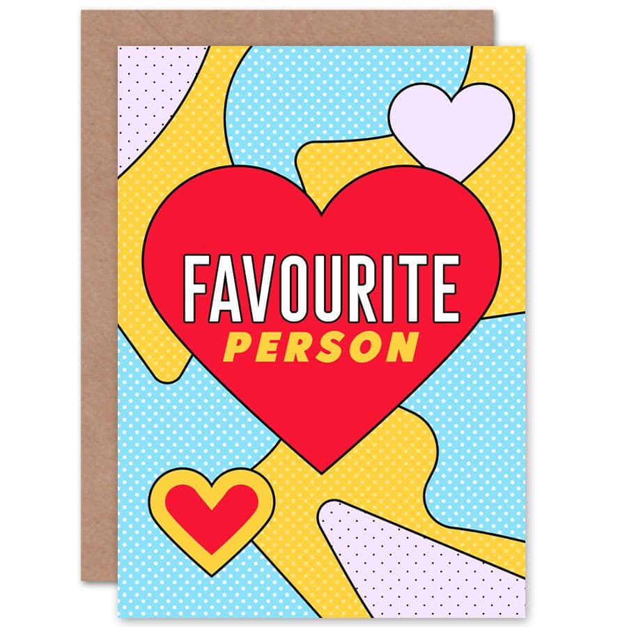 Pop Art Love Favourite Person Heart Greetings Card