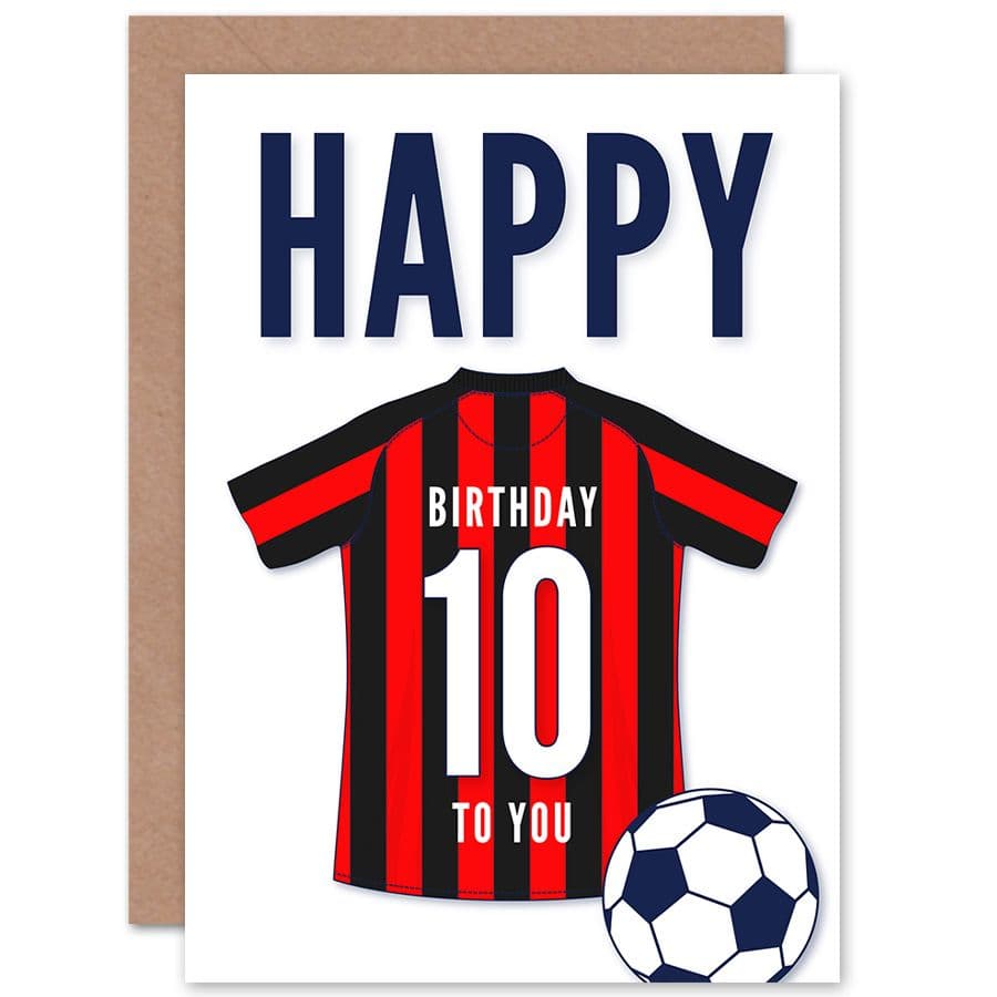 Football Fan 10th Happy Birthday Card for Boys Girls Black Red Striped Jersey Football Top on White Background