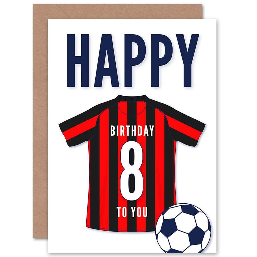 Football Fan 8th Happy Birthday Card for Boys Girls Black Red Striped Jersey Football Top on White Background
