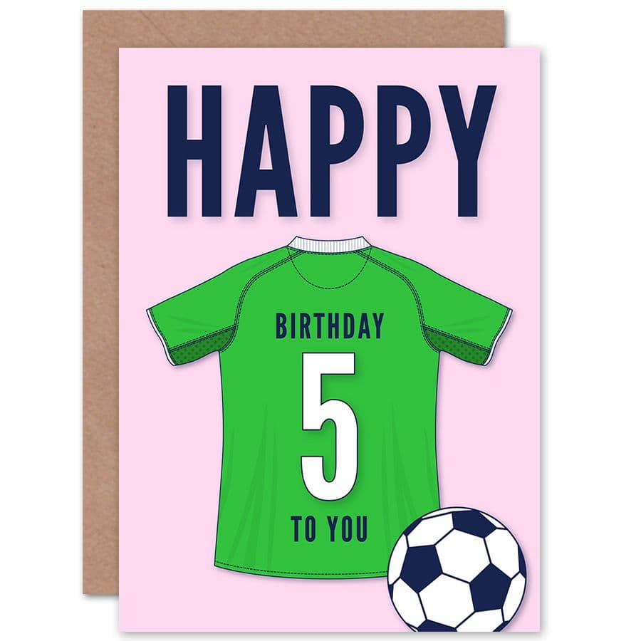 Football Fan 5th Happy Birthday Card for Boys Girls Green Jersey Football Top on Pink Background